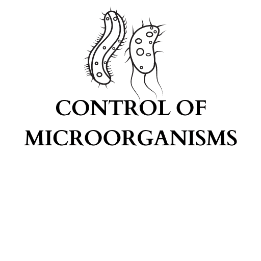 CONTROL OF MICROORGANISMS